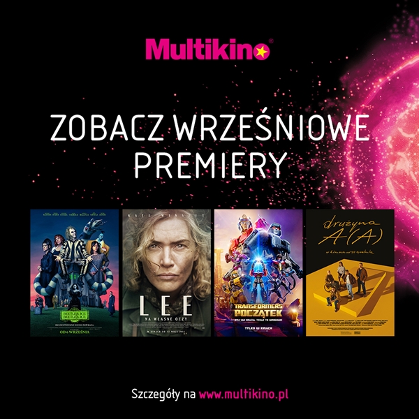 Filmowy wrzesień w Multikinie!