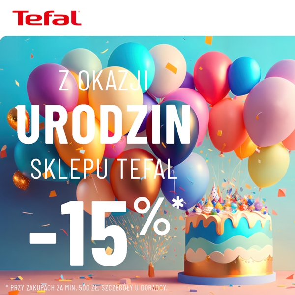 Urodziny skleu TEFAL!