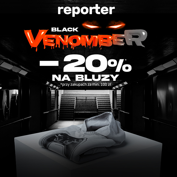 BLACK VENOMBER w Reporterze: -20% na bluzy, przy zakupach za min. 100 zł