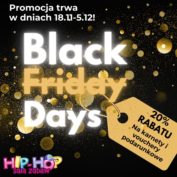 Black Friday Days w Sali Zabaw Hip-Hop