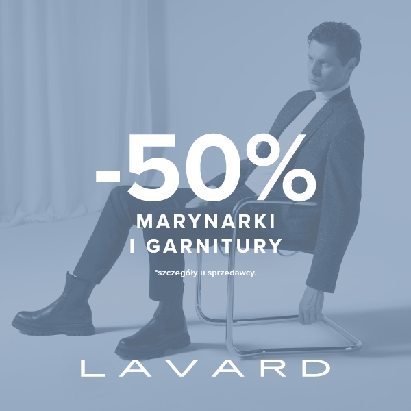 Lavard: Promocja -50% marynarki i garnitury