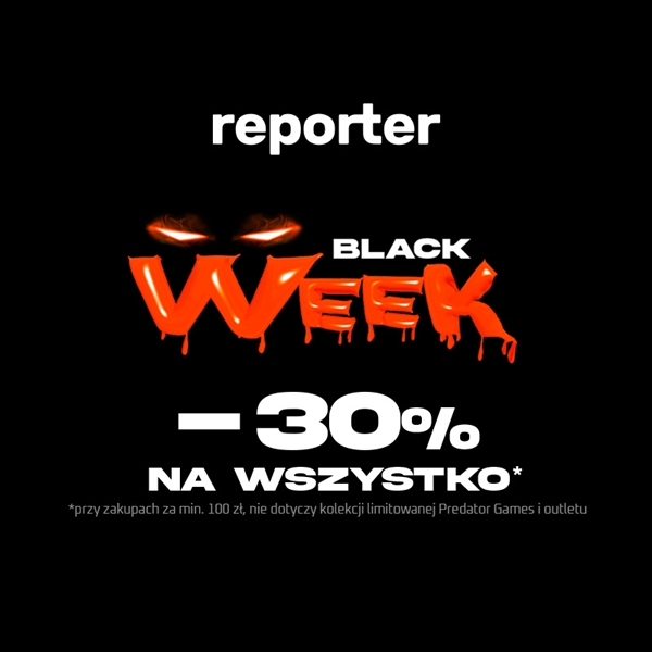 BLACK WEEK w Reporterze: -30% na wszystko, przy zakupach za min. 100 zł