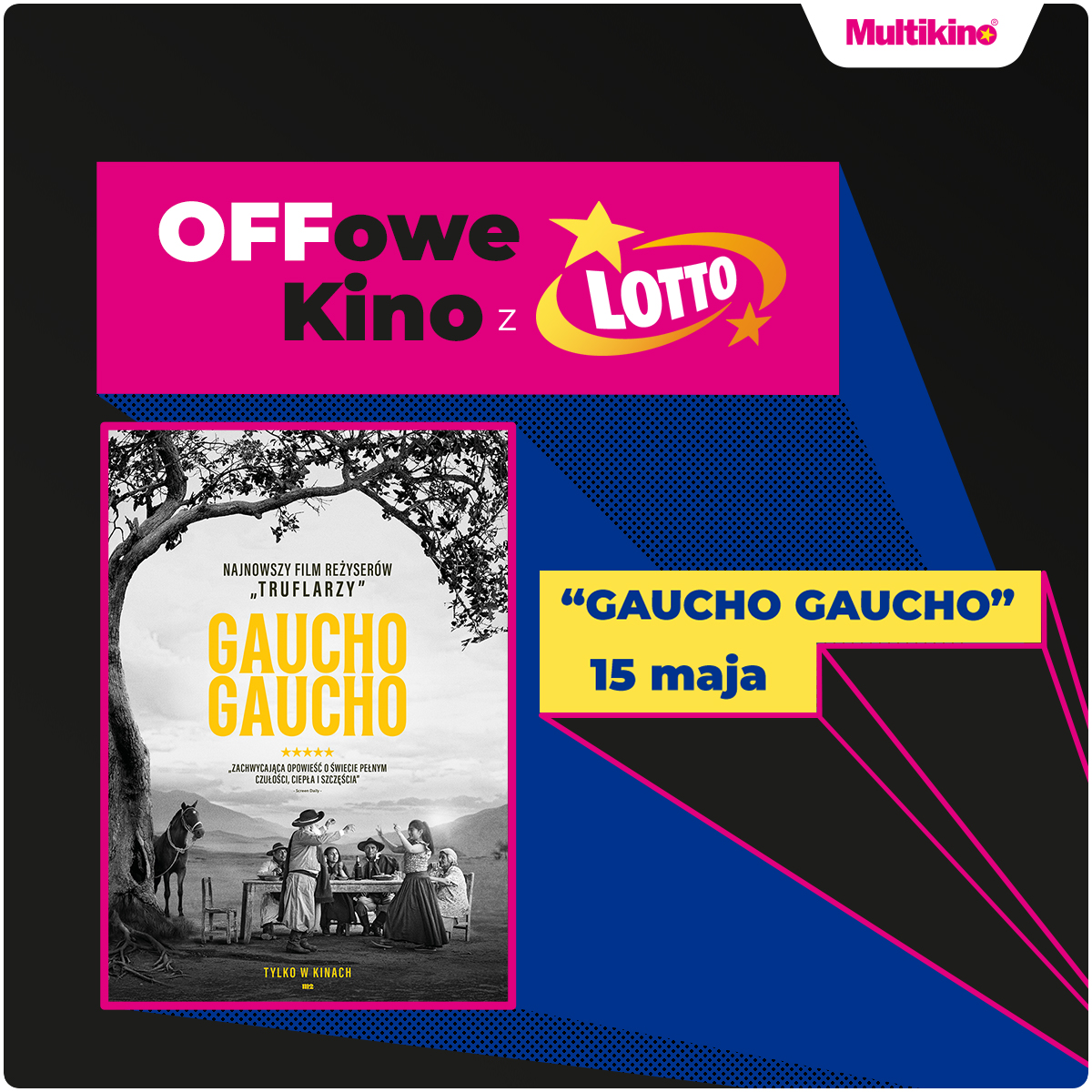 Multikino: „Gaucho Gaucho” w ramach cyklu „OFFowe Kino z Lotto”