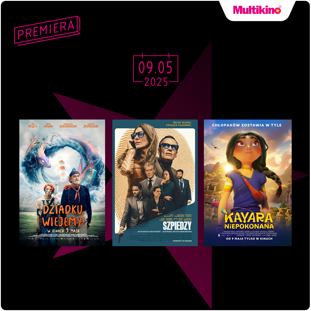 Multikino: Premiery od 9 maja