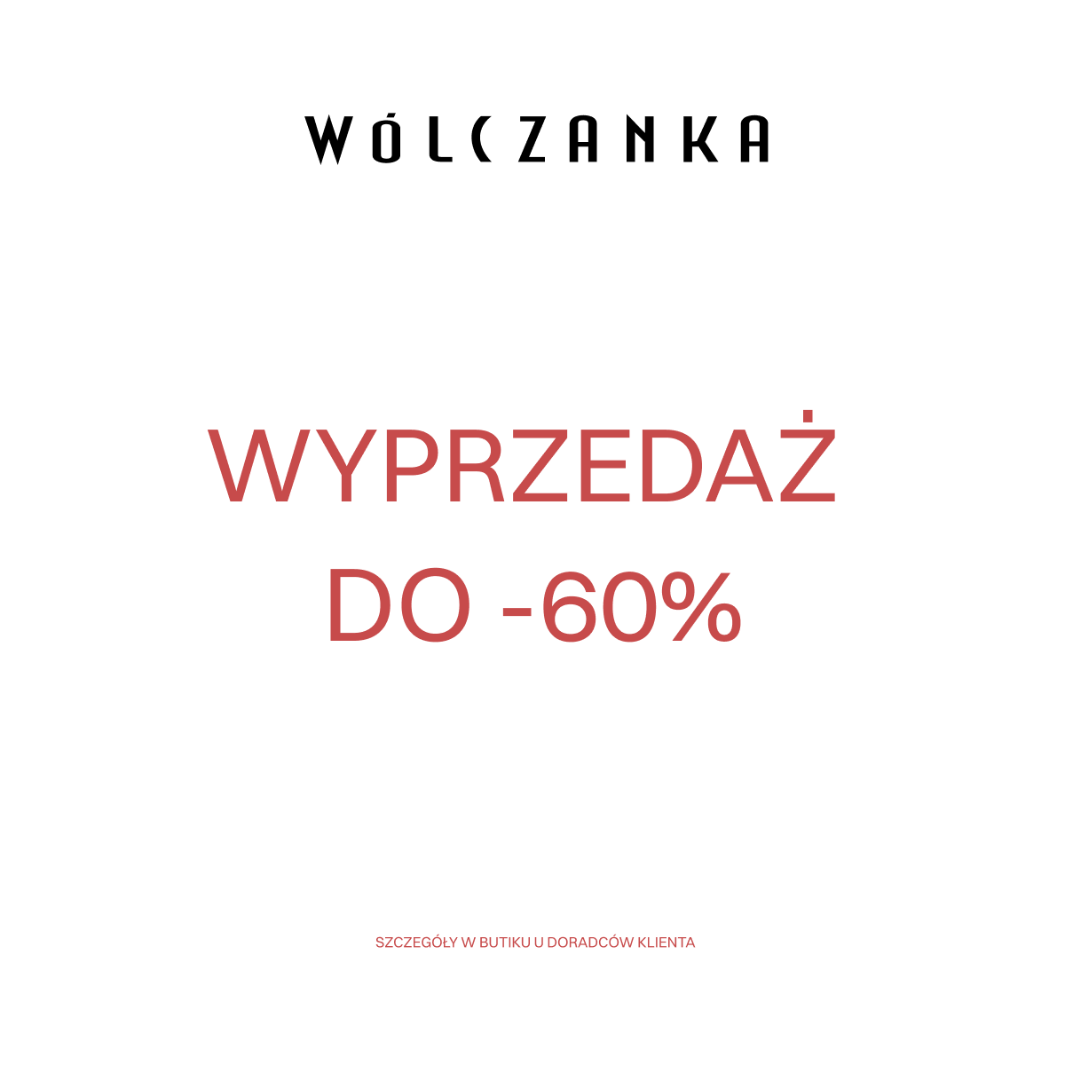 Wólczanka: Wyprzedaż do -60%