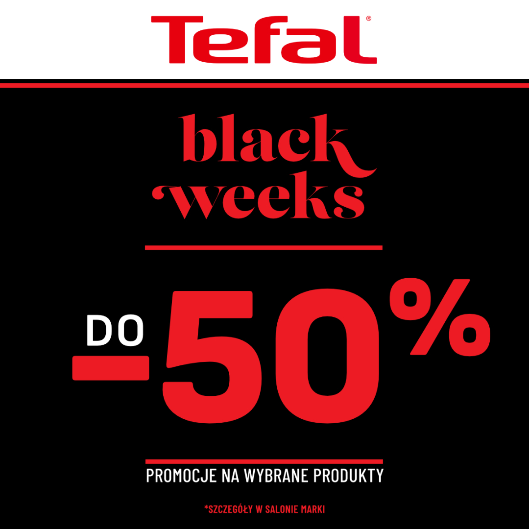 BLACK WEEKS do -50% na wybrane produkty