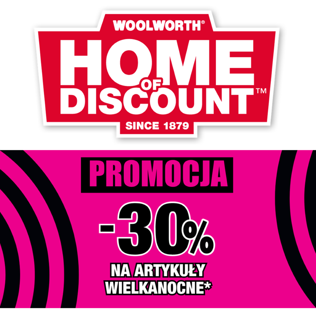30% zniżki na wszystkie produkty wielkanocne w WOOLWORTH