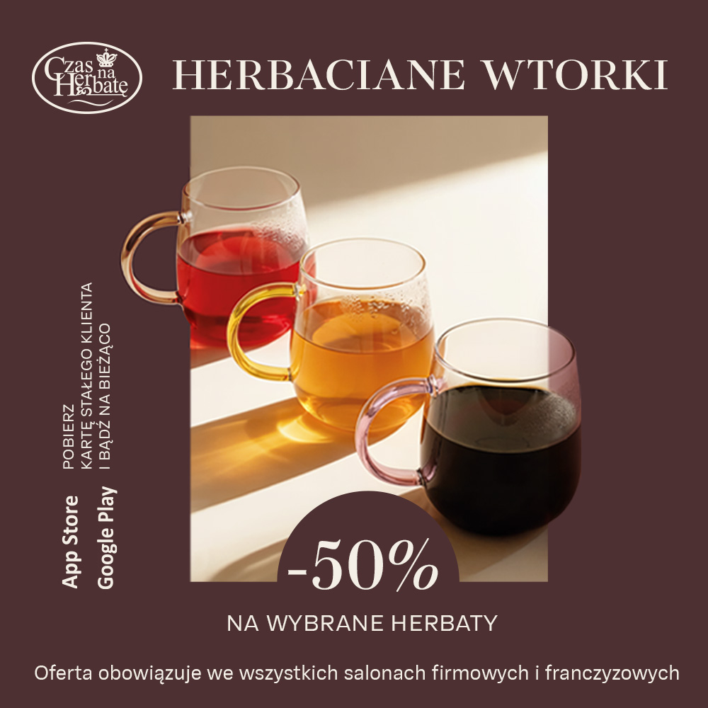 Herbaciane Wtorki w Czas na Herbatę!