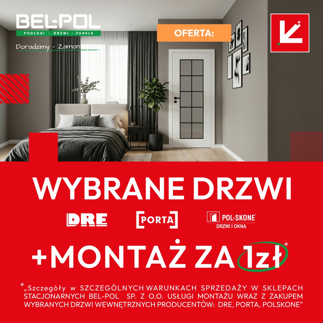 WYBRANE DRZWI WEWNĘTRZNE DRE, PORTA, POL-SKONE + MONTAŻ 1 ZŁ*